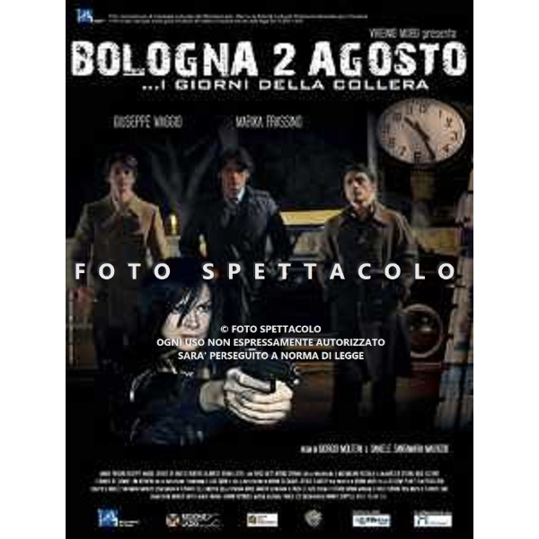 Bologna 2 agosto... I giorni della collera - Locandina Film ©Telecomp Planet Film Production